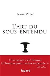 Book cover of L'art du sous-entendu by Laurent Pernot
