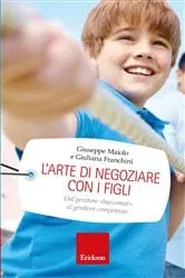 Book cover of L'arte di negoziare con i figli by Giuseppe Maiolo