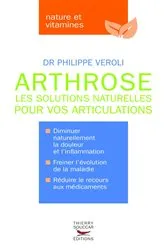 Book cover of L'Arthrose - Les solutions naturelles pour vos articulations by Philippe Veroli