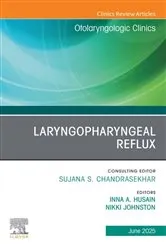 Book cover of Laryngopharyngeal Reflux, An Issue of Otolaryngologic Clinics of North America by Inna A. Husain MD