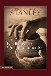 Book cover of Las bendiciones del quebrantamiento by Charles F. Stanley