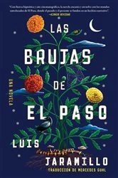 Book cover of Las brujas de El Paso, Spanish-language edition of The Witches of El Paso by Luis Jaramillo