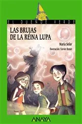 Book cover of Las brujas de la reina Lupa by María Solar