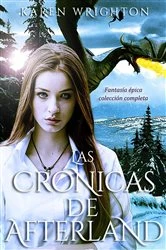 Book cover of Las Crónicas de Afterland by Karen Wrighton