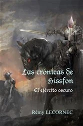 Book cover of Las crónicas de Hissfon - El ejército oscuro by Pilar Dueñas