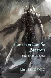 Book cover of Las crónicas de Hissfon. Los cinco Magos by Remy Lecornec