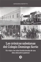 Book cover of Las crónicas salesianas del Colegio Domingo Savio by Unknown