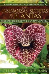 Book cover of Las enseñanzas secretas de las plantas by Stephen Harrod Buhner