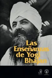Book cover of Las Ensenanzas de Yogi Bhajan by PhD Yogi Bhajan