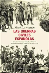 Book cover of Las guerras civiles españolas by Mark Lawrence