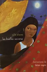 Book cover of Las huellas secretas by Julia Alvarez