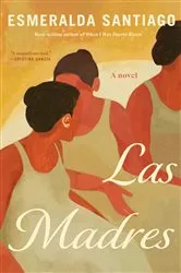Book cover of Las Madres by Esmeralda Santiago