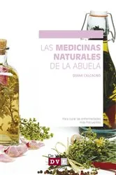 Book cover of Las medicinas naturales de la abuela by Diana Calcagno