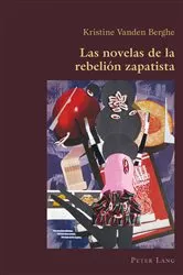 Book cover of Las novelas de la rebelión zapatista by Claudio Canaparo