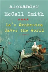 Book cover of La's Orchestra Saves the World by Alexander McCall Smith