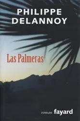 Book cover of Las palmeras by Philippe Delannoy