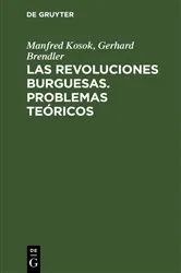 Book cover of Las Revoluciones Burguesas. Problemas Teóricos by Manfred Kosok