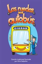 Book cover of Las ruedas en el autobús by Chris Sabatino