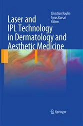 Book cover of Laser and IPL Technology in Dermatology and Aesthetic Medicine by Christian Raulin