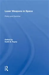 Book cover of Laser Weapons In Space by Keith B. Payne