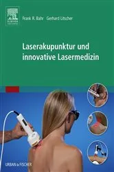 Book cover of Laserakupunktur und innovative Lasermedizin by Deutsche Akademie f. Akupunktur