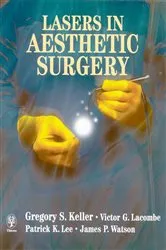 Book cover of Lasers in Aesthetic Surgery by Gregory Keller