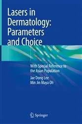 Book cover of Lasers in Dermatology: Parameters and Choice by Jae Dong Lee
