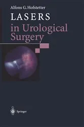 Book cover of Lasers in Urological Surgery by Alfons G. Hofstetter