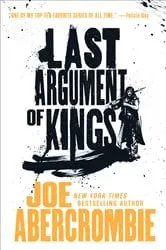 Book cover of Last Argument of Kings by Joe Abercrombie