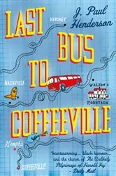 Book cover of Last Bus to Coffeeville by J P Henderson