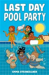 Book cover of Last Day Pool Party by Emma Steinkellner