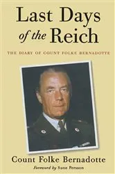 Book cover of Last Days of the Reich by Folke Bernadotte