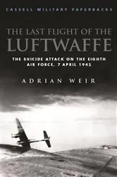 Book cover of Last Flight of the Luftwaffe by Adrian Weir