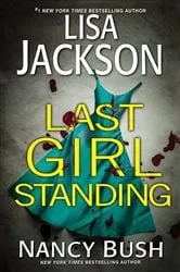 Book cover of Last Girl Standing by Lisa Jackson