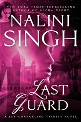 Book cover of Last Guard by Nalini Singh