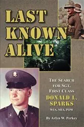 Book cover of Last Known Alive by Arlyn W Perkey
