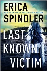 Book cover of Last Known Victim by Erica Spindler