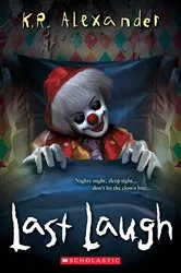 Book cover of Last Laugh by K. R. Alexander