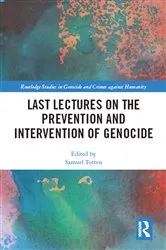 Book cover of Last Lectures on the Prevention and Intervention of Genocide by Samuel Totten