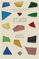 Book cover of Last Letter to a Reader by Gerald Murnane