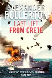 Book cover of Last Lift from Crete by Alexander Fullerton