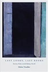 Book cover of Last Looks, Last Books by Helen Vendler