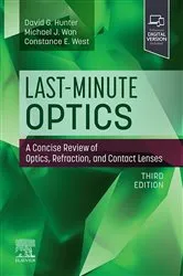 Book cover of Last-Minute Optics - E-BOOK (3rd ed.) by Hunter MD, PhD, David G.