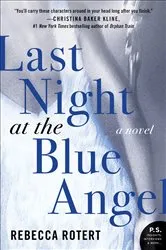 Book cover of Last Night at the Blue Angel by Rebecca Rotert