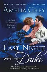 Book cover of Last Night with the Duke by Amelia Grey