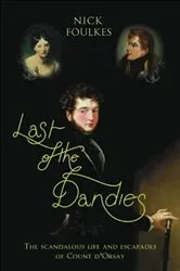 Book cover of Last of the Dandies by Nick Foulkes