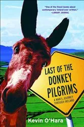 Book cover of Last of the Donkey Pilgrims by Kevin O'Hara