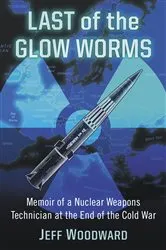 Book cover of Last of the Glow Worms by Jeff Woodward