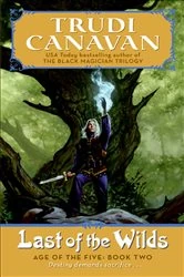 Book cover of Last of the Wilds by Trudi Canavan