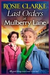 Book cover of Last Orders at Mulberry Lane by Rosie Clarke